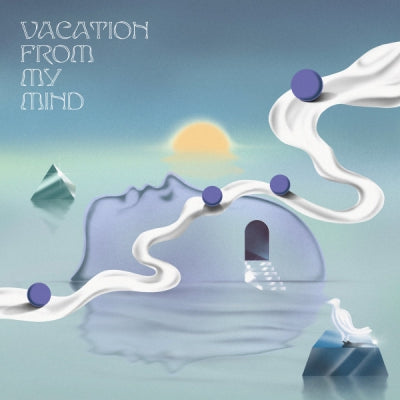 VARIOUS - Vacation From My Mind