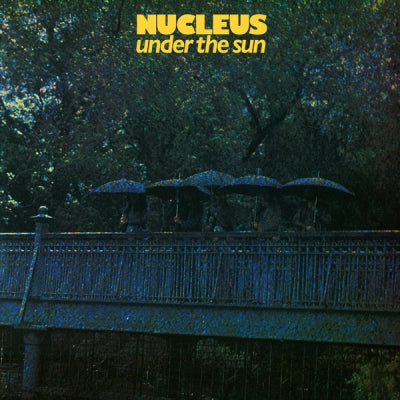 NUCLEUS - Under The Sun