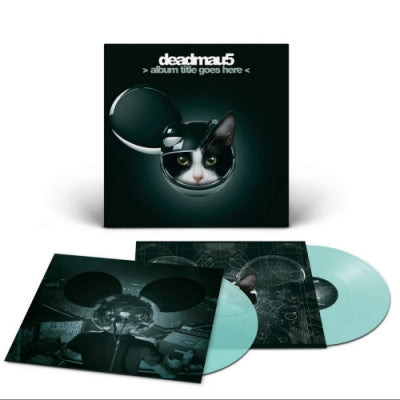 DEADMAU5 - > Album Title Goes Here <