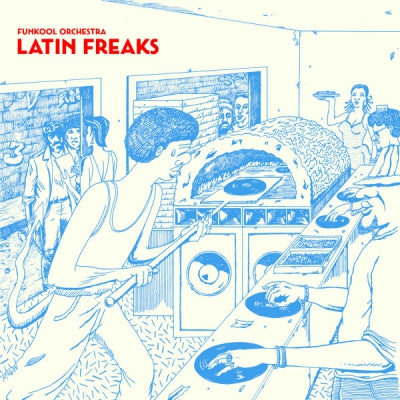 FUNKOOL ORCHESTRA - Latin Freaks