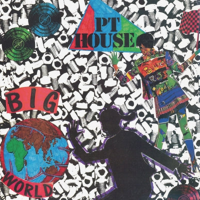 P.T. HOUSE - Big World