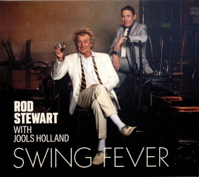 ROD STEWART WITH JOOLS HOLLAND - Swing Fever