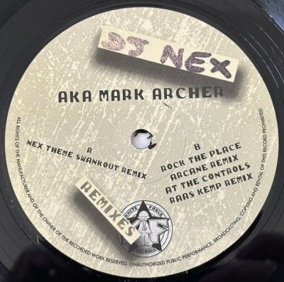 DJ NEX AKA MARK ARCHER - Remixes EP (Nex Theme / Rock The Place / At The Controls)