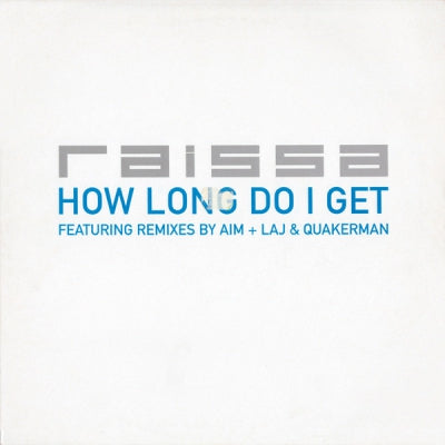 RAISSA - How Long Do I Get