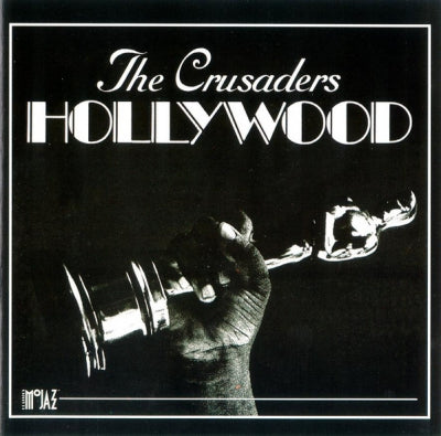 THE CRUSADERS - Hollywood