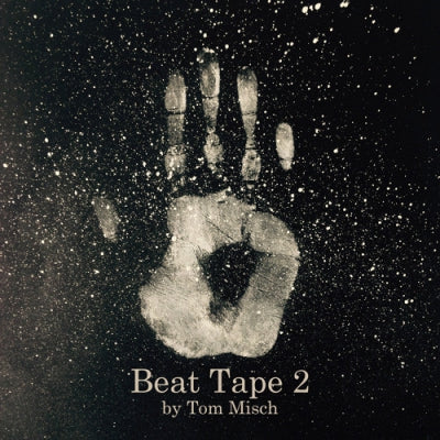 TOM MISCH - Beat Tape 2