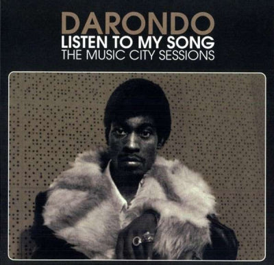 DARONDO - Listen To My Song: The Music City Sessions