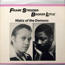 FRANK STROZIER & BOOKER LITTLE - Waltz Of The Demons