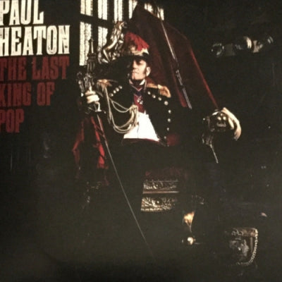 PAUL HEATON - The Last King Of Pop