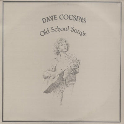 DAVE COUSINS AND BRIAN WILLOUGHBY - Old School Songs