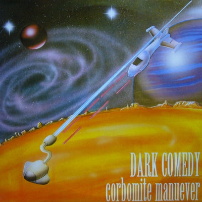 DARK COMEDY - Corbomite Manuever