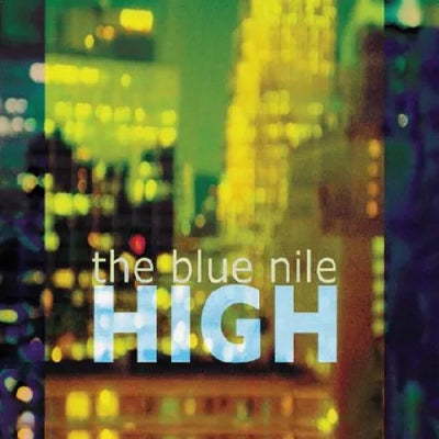 THE BLUE NILE - High
