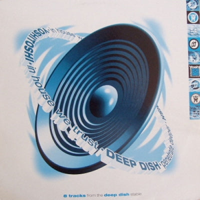 VARIOUS ARTISTS - Yoshitoshi Artists - In House We Trust / Deep Dish - Penetrate Deeper