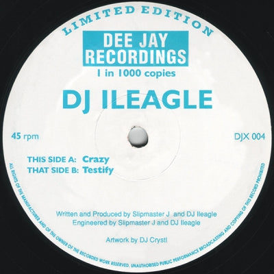 DJ ILEAGLE - Crazy / Testify