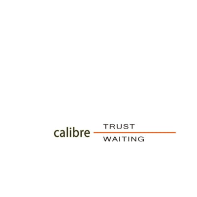 CALIBRE - Trust / Waiting (2024 Remasters)