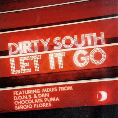 DIRTY SOUTH - Let It Go