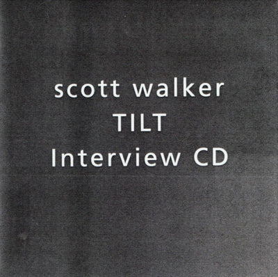 SCOTT WALKER - Tilt Interview CD