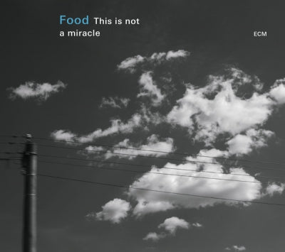 FOOD - This Is Not A Miracle