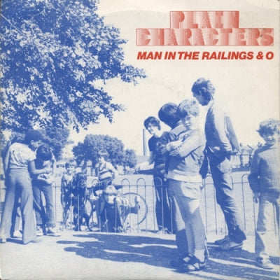 PLAIN CHARACTERS - Man In The Railings & O