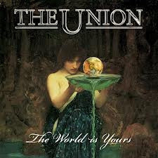 THE UNION - The World Is Yours