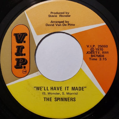 THE SPINNERS - We'll Have It Made / My Whole World Ended (The Moment You Left Me)