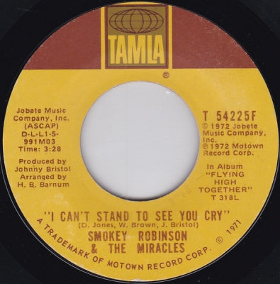 SMOKEY ROBINSON AND THE MIRACLES - I Can't Stand To See You Cry / With Your Love Came