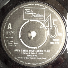 THE FOUR TOPS - Baby I Need Your Loving / Yesterday's Dreams