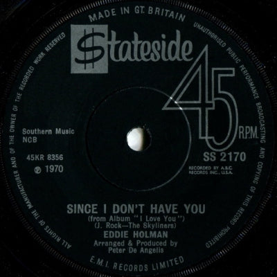 EDDIE HOLMAN - Since I Don't Have You / Don't Stop Now.