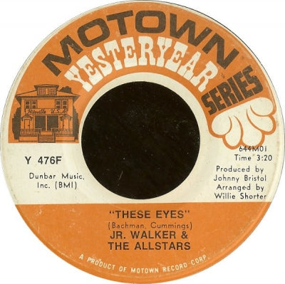 JNR. WALKER AND THE ALL STARS - These Eyes / What Does It Take (To Win Your Love?)