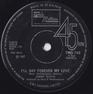 JIMMY RUFFIN - I'll Say Forever My Love / Everybody Needs Love