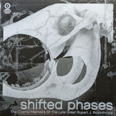 SHIFTED PHASES - The Cosmic Memoirs Of The Late Great Rupert J. Rosinthrope