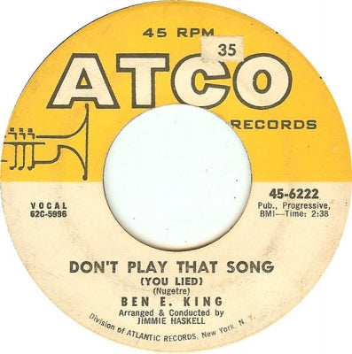 BEN E. KING - Don't Play That Song (You Lied) / The Hermit Of Misty Mountain