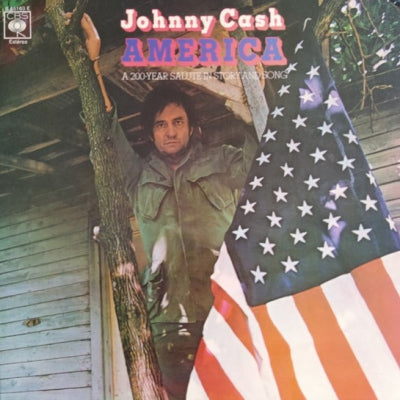 JOHNNY CASH - America - A 200 Year Salute In Story & Song