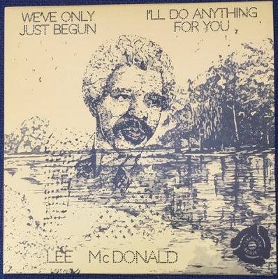 LEE MCDONALD - We've Only Just Begun / I'll Do Anything For You