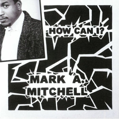 MARK A. MITCHELL - How Can I? / All Your Love