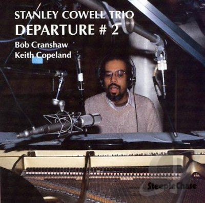 STANLEY COWELL TRIO - Departure #2