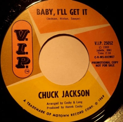 CHUCK JACKSON - Baby I'll Get It / The Day My World Stood Still