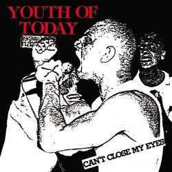 YOUTH OF TODAY - Can't Close My Eyes