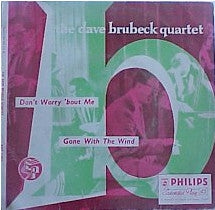 THE DAVE BRUBECK QUARTET - Don't Worry 'Bout Me