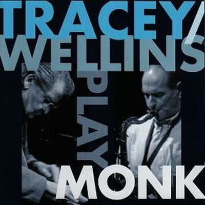 STAN TRACEY / BOBBY WELLINS - Play Monk