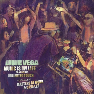 LOUIE VEGA FEATURING UNLIMITED TOUCH - Music Is My Life