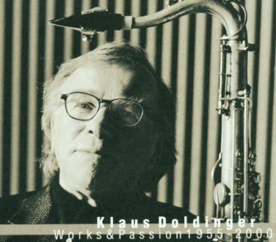 KLAUS DOLDINGER - Works & Passion 1955 - 2000