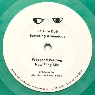 LEISURE DUB FEATURING ARMANIOUS - Weekend Waiting