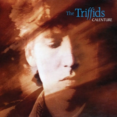 THE TRIFFIDS - Calenture