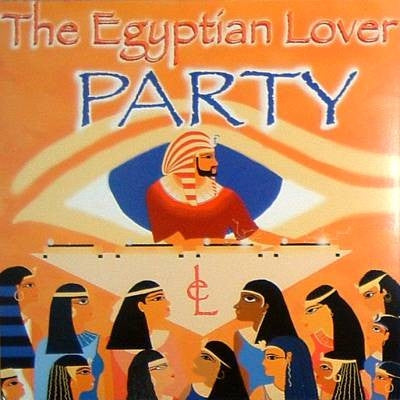 EGYPTIAN LOVER - Party