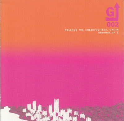 VARIOUS - Release The Cheerfulness, China - Ground Up 2