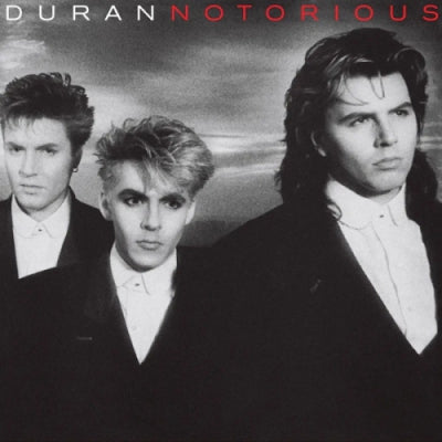 DURAN DURAN - Notorious