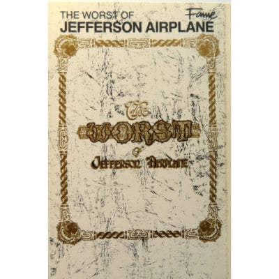 JEFFERSON AIRPLANE - The Worst Of Jefferson Airplane