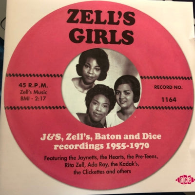 VARIOUS - Zell's Girls: J&S, Zell's, Baton And Dice Recordings 1955-1970