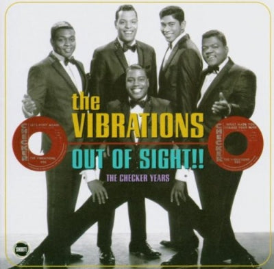 THE VIBRATIONS - Out Of Sight!! The Checker Years